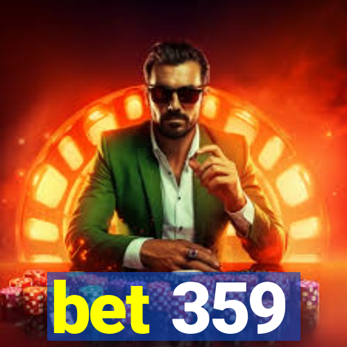 bet 359